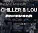 CHILLER & LOU-REMEMBER