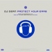 DJ DEAN - PROTECT YOUR EARS